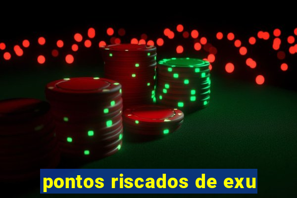 pontos riscados de exu